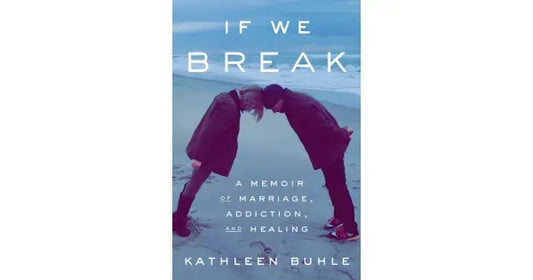 “If We Break” By Kathleen Buhle: The Intersection of Patriarchy, Christianity, & Privilege