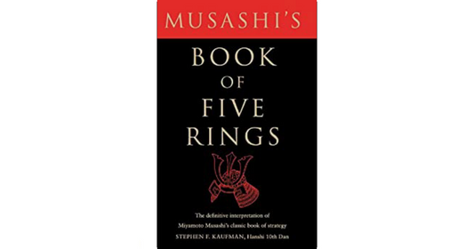 Miyamoto Musashi's Book of Five Rings Translated by Stephen F. Kaufman