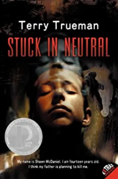 Stuck In Neutral” by Terry Trueman